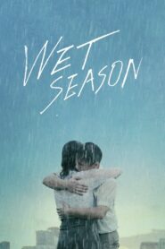Wet Season 2019 one on netflix