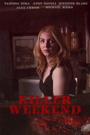 Killer Weekend 2020 one on netflix