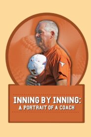 Inning by Inning: A Portrait of a Coach 2008 one on netflix