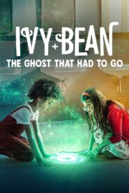 Ivy + Bean: The Ghost That Had to Go 2022 one on netflix
