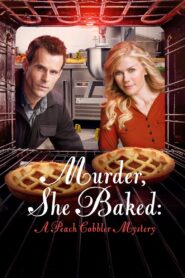 Murder, She Baked: A Peach Cobbler Mystery 2016 one on netflix