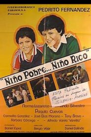 Niño pobre, niño rico 1983 one on netflix