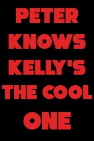 Peter Knows Kelly’s the Cool One 1999 one on netflix
