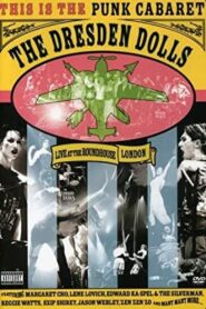 Dresden Dolls: Live at the Roundhouse London 2007 one on netflix