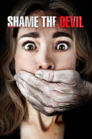 Shame the Devil 2013 one on netflix