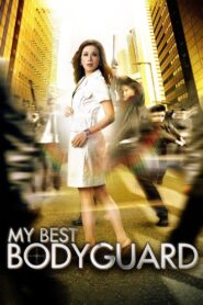 My Best Bodyguard 2010 one on netflix