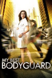 My Best Bodyguard 2010 one on netflix
