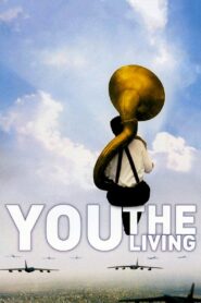 You, the Living 2007 one on netflix
