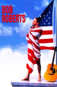 Bob Roberts 1992 one on netflix