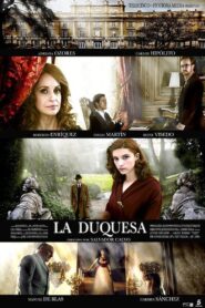 La duquesa 2010 one on netflix