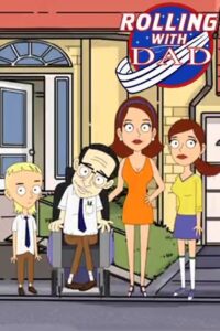 Rolling with Dad 2013 one on netflix