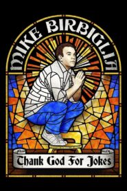 Mike Birbiglia: Thank God for Jokes 2017 one on netflix