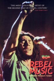 Rebel Music – The Bob Marley Story 2001 one on netflix