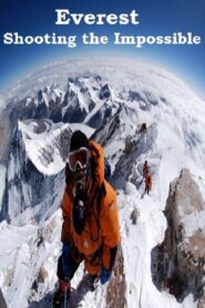 Everest: Shooting the Impossible 2011 one on netflix