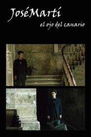 José Martí, the Eye of the Canary 2010 one on netflix