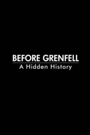 Before Grenfell: A Hidden History 2018 one on netflix