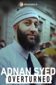 Adnan Syed: Overturned 2022 one on netflix