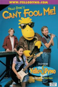 Yello Dyno’s Can’t Fool Me! 1998 one on netflix