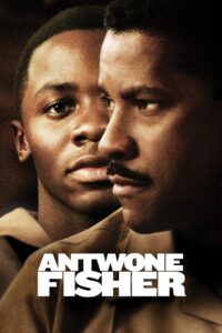 Antwone Fisher 2002 one on netflix