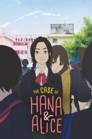 The Case of Hana & Alice 2015 one on netflix