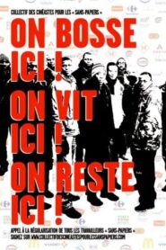On bosse ici! On vit ici! On reste ici! 2010 one on netflix