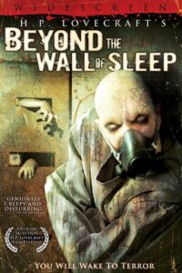 Beyond the Wall of Sleep 2006 one on netflix