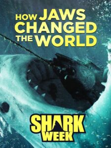 How ‘Jaws’ Changed the World 2012 one on netflix