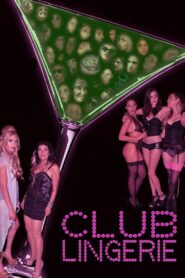 Club Lingerie 2014 one on netflix