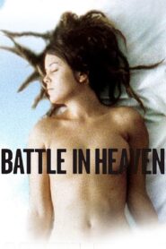 Battle in Heaven 2005 one on netflix