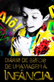 Diário de Bordo de uma Viagem à Infância: Mundo da Lua, o Documentário 2014 one on netflix