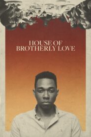 House of Brotherly Love 2021 one on netflix