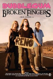 Bubblegum and Broken Fingers 2011 one on netflix