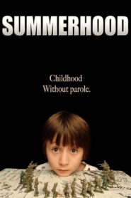 Summerhood 2008 one on netflix