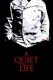 A Quiet Life 2010 one on netflix
