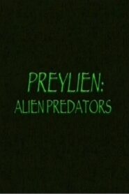 Preylien: Alien Predators 2004 one on netflix