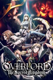 OVERLORD: The Sacred Kingdom 2024 one on netflix