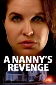 A Nanny’s Revenge 2024 one on netflix