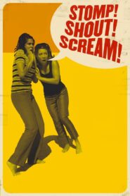 Stomp! Shout! Scream! 2005 one on netflix