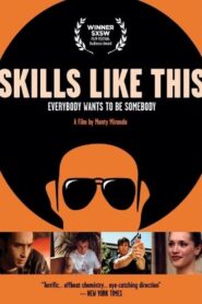 Skills Like This 2007 one on netflix