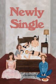 Newly Single 2017 one on netflix