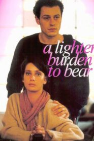 A Lighter Burden to Bear 1998 one on netflix