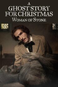 A Ghost Story for Christmas: Woman of Stone 2024 one on netflix