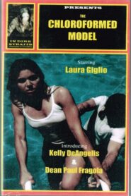 The Chloroformed Model 1998 one on netflix