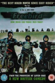 Freebird 2008 one on netflix