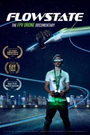 Flowstate: The FPV Drone Documentary 2021 one on netflix
