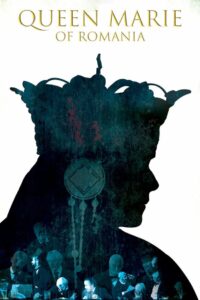 Queen Marie of Romania 2019 one on netflix