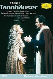 The Metropolitan Opera – Wagner: Tannhäuser 1982 one on netflix