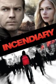Incendiary 2008 one on netflix