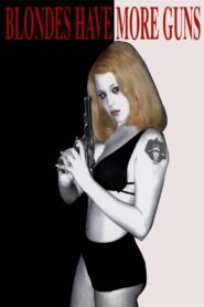 Blondes Have More Guns 1996 one on netflix
