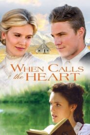 When Calls the Heart 2013 one on netflix